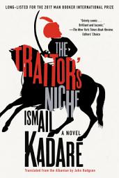 Icon image The Traitor's Niche: A Novel