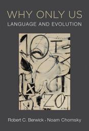Icon image Why Only Us: Language and Evolution