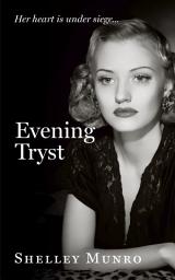 Icon image Evening Tryst: A World War 2 Romance