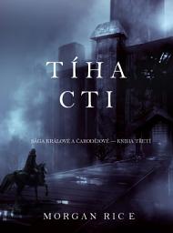 Icon image Tíha Cti (Sága Králové a Čarodějové – Kniha č. 3)