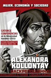 Icon image Catorce conferencias en la Universidad Sverdlov de Leningrado (1921): Mujer, economía y sociedad