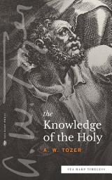 Icon image The Knowledge of the Holy (Sea Harp Timeless series)