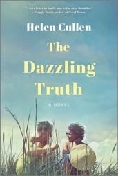 Icon image The Dazzling Truth: A Novel
