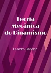 Icon image Teoria Mecânica do Dinamismo