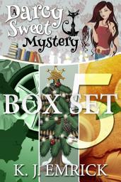 Icon image A Darcy Sweet Cozy (Paranormal) Mystery - Books 19 - 21: Box Set Five