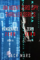 Icon image Agent Zero Spy Thriller Bundle: Vengeance Zero (#10) and Zero Zero (#11)