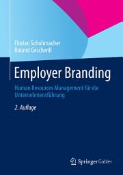 Icon image Employer Branding: Human Resources Management für die Unternehmensführung, Ausgabe 2