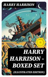 Icon image Harry Harrison - Boxed Set (Illustrated Edition): Enriched edition. Deathworld, The Stainless Steel Rat, Planet of the Damned, The Misplaced Battleship