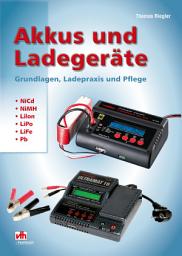 Icon image Akkus und Ladegeräte: Grundlagen, Ladepraxis und Pflege