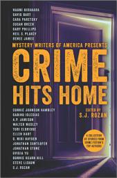Icon image Crime Hits Home: A Collection of Stories from Crime Fiction's Top Authors