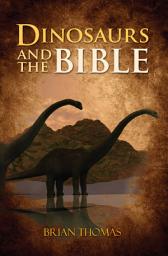 Icon image Dinosaurs and the Bible