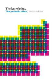 Icon image The Knowledge: The Periodic Table