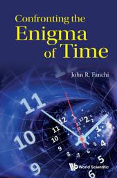 Icon image Confronting the Enigma of Time