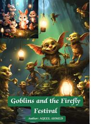 Icon image Goblins and the Firefly Festival