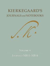 Icon image Kierkegaard's Journals and Notebooks, Volume 6: Journals NB11 - NB14