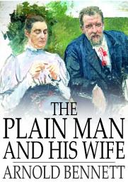 Icon image The Plain Man and His Wife