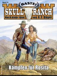 Icon image Skull-Ranch 51: Kämpfen für Rosita