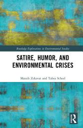 Icon image Satire, Humor, and Environmental Crises