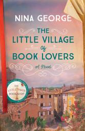 Icon image The Little Village of Book Lovers: A Novel