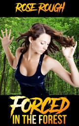 Icon image Forced in the Forest