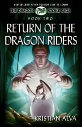 Icon image Return of the Dragon Riders: Book Two of the Dragon Stone Saga