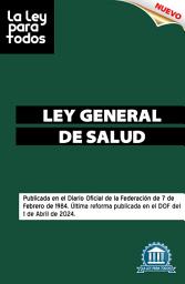 Icon image Ley General de Salud México: Edición 2024. Última reforma publicada en el DOF del 1 de Abril de 2024