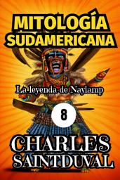 Icon image Mitología Sudamericana: La leyenda de Naylamp