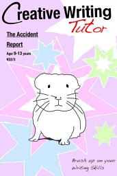 Icon image The Accident Report: Brush Up on Your Writing Skills