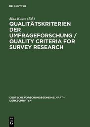 Icon image Qualitätskriterien der Umfrageforschung / Quality Criteria for Survey Research: Denkschrift / Memorandum