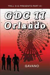Icon image Trill O.G Presents Part III: GDC II Orlando