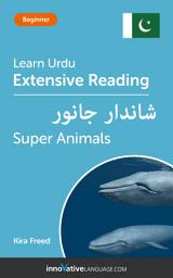 Icon image Urdu Extensive Reading: SUPER ANIMALS: Level 3