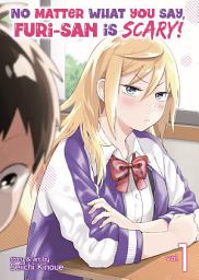 Icon image No Matter What You Say, Furi-san is Scary!
