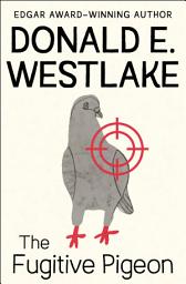 Icon image The Fugitive Pigeon