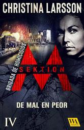 Icon image Sektion M – Brigada de homicidios IV: De mal en peor