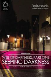 Icon image Web of Darkness: Part I - Seeping Darkness