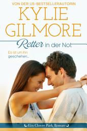 Icon image Retter in der Not (Clover Park: Die Reynolds-Marino-Familie 5)