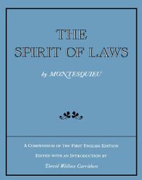Icon image The Spirit of Laws: A Compendium of the First English Edition