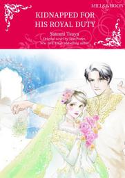 Icon image KIDNAPPED FOR HIS ROYAL DUTY: Mills & Boon Comics