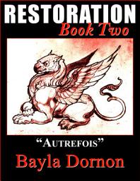 Icon image Restoration, Book Two: Autrefois