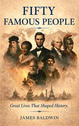 Icon image Fifty Famous People: "A Book of Short Stories"