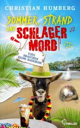 Icon image Sommer, Strand und Schlagermord - Tote brauchen keine Badehose: Mallorca-Krimi