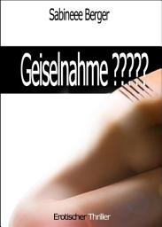 Icon image Geiselnahme?
