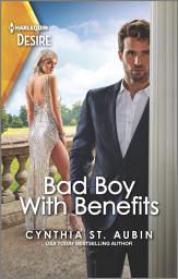 Icon image Bad Boy with Benefits: An Opposites Attract Romance