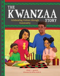 Icon image The Kwanzaa Story: Celebrating Culture through Community