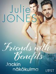 Icon image Friends with Benefits: Jackin näkökulma