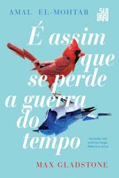 Icon image É assim que se perde a guerra do tempo