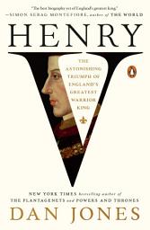 Icon image Henry V: The Astonishing Triumph of England's Greatest Warrior King