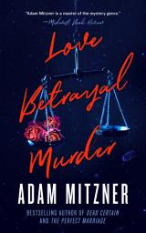 Icon image Love Betrayal Murder
