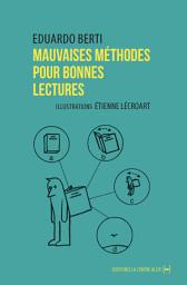 Icon image Mauvaises méthodes pour bonnes lectures: Petit Ouvroir de Lectures Potentielles