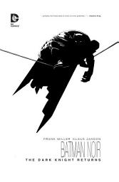 Icon image Batman Noir: Dark Knight Returns